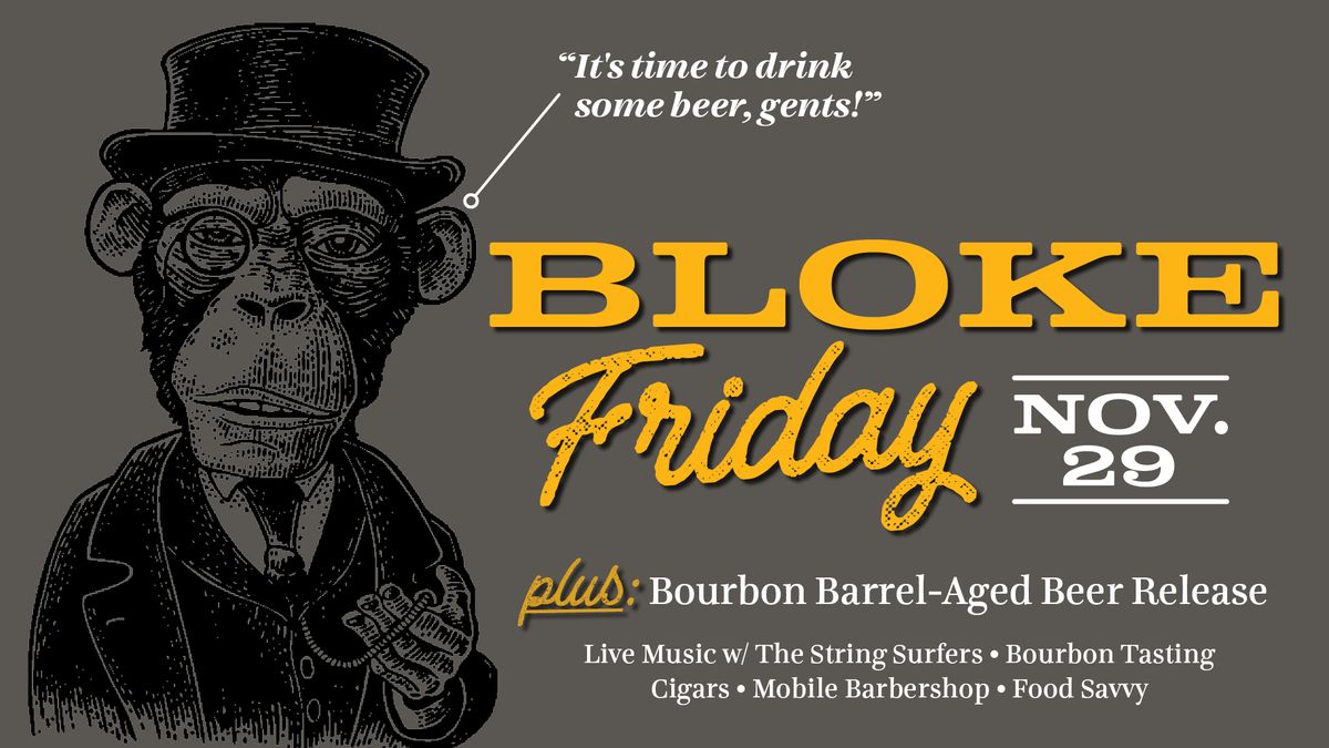 Make Memories This Black Friday at Lot 9 Brewing Co.'s Bloke Friday Event